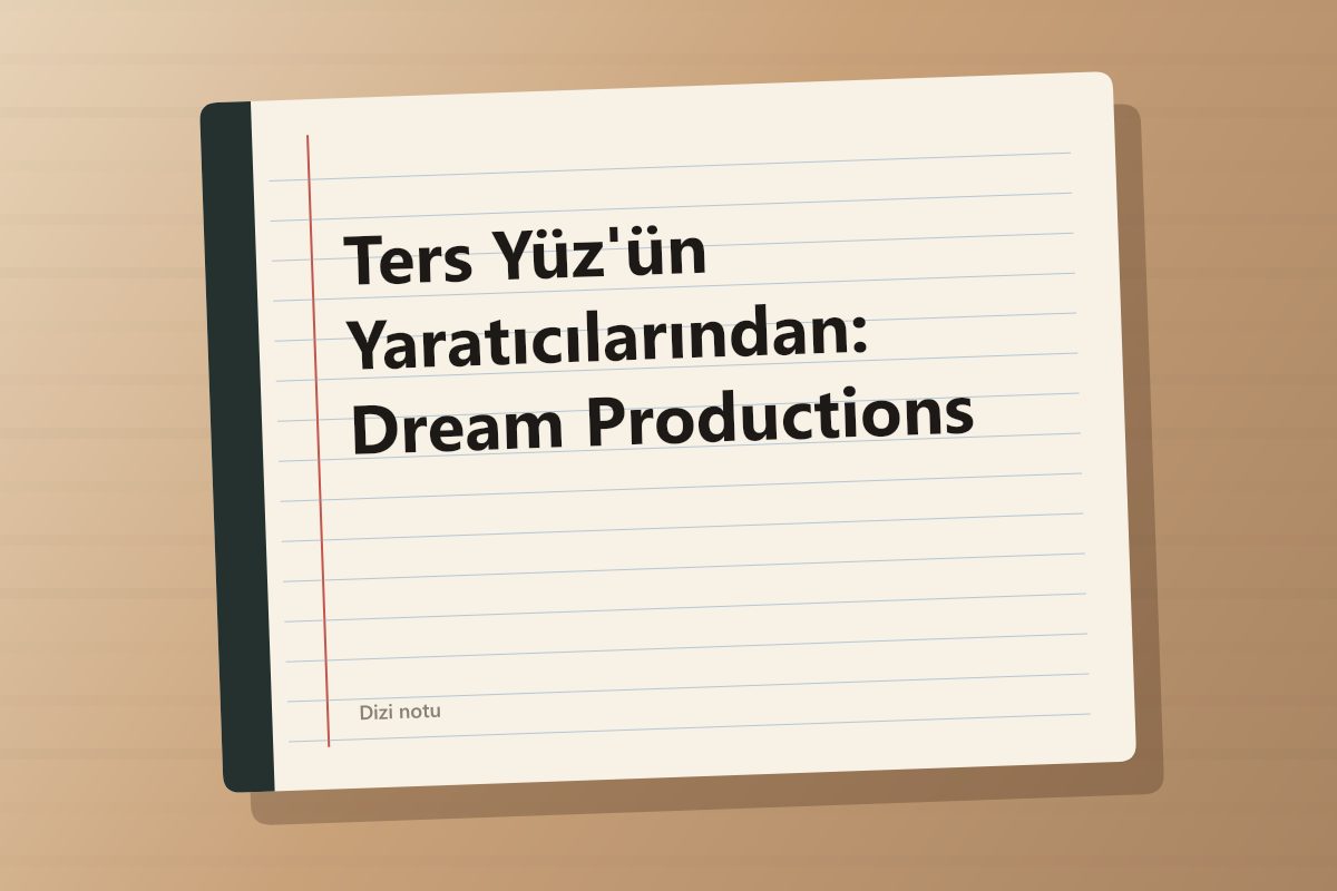 Ters Yüz'ün Yaratıcılarından: Dream Productions kapağı