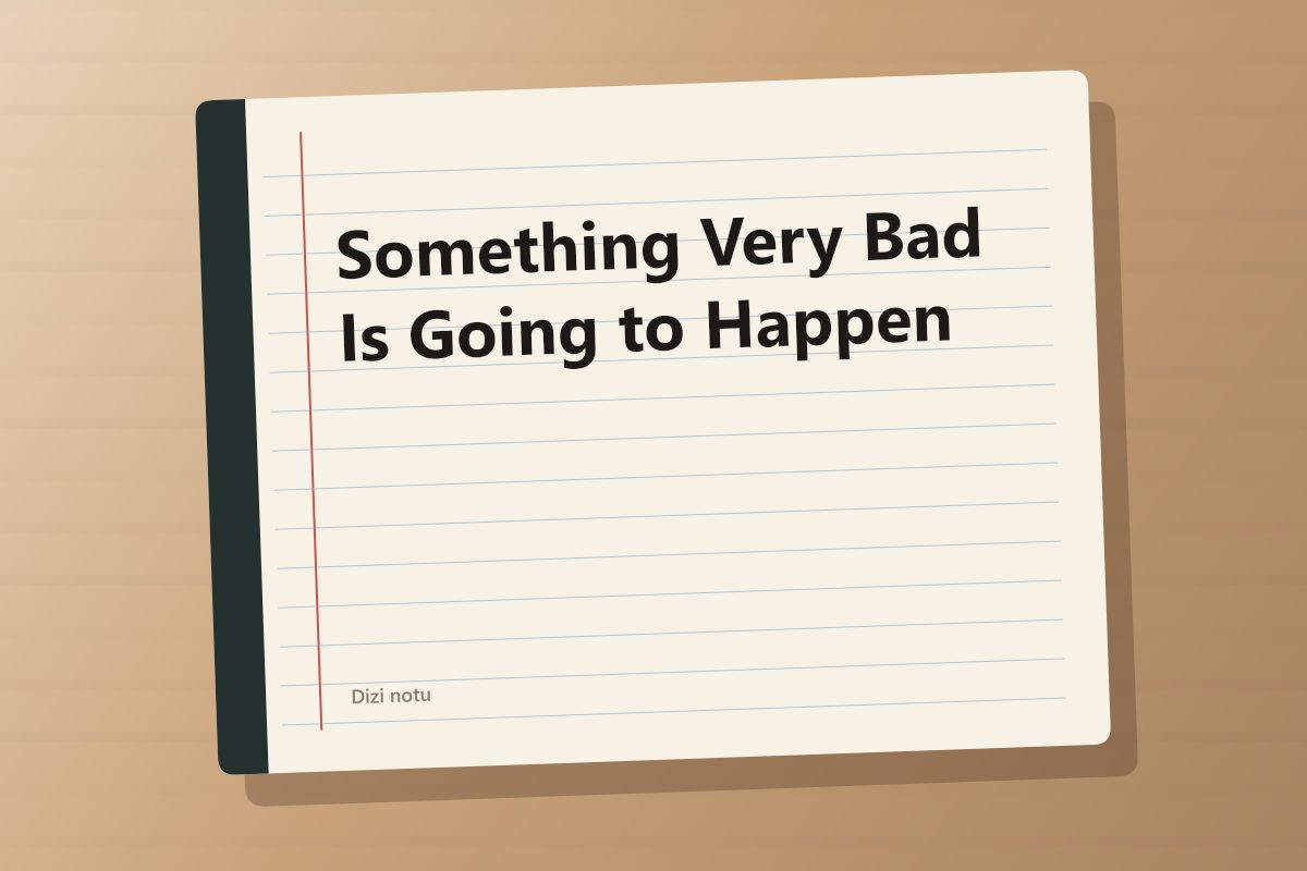 Something Very Bad Is Going to Happen kapağı