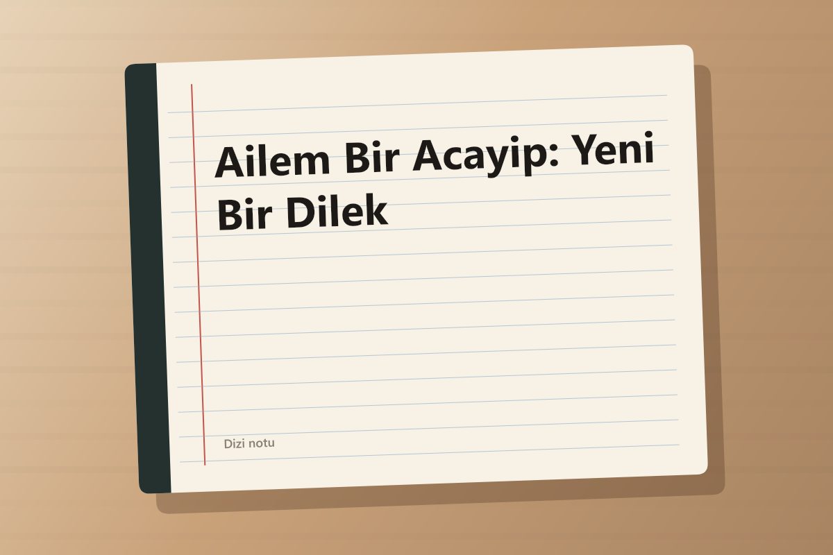Ailem Bir Acayip: Yeni Bir Dilek kapağı