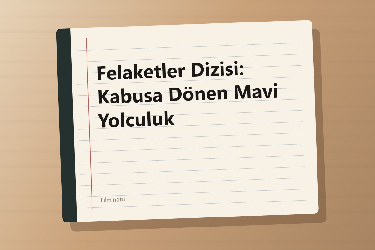 Felaketler Dizisi: Kabusa Dönen Mavi Yolculuk kapağı