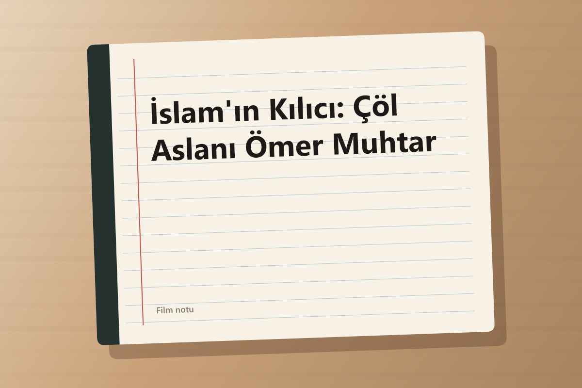 İslam'ın Kılıcı: Çöl Aslanı Ömer Muhtar kapağı