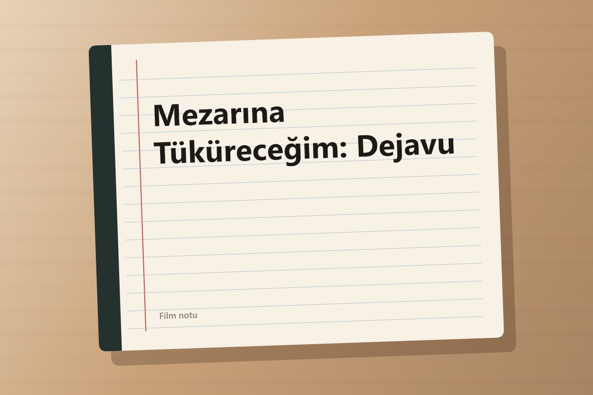 Mezarına Tüküreceğim: Dejavu kapağı
