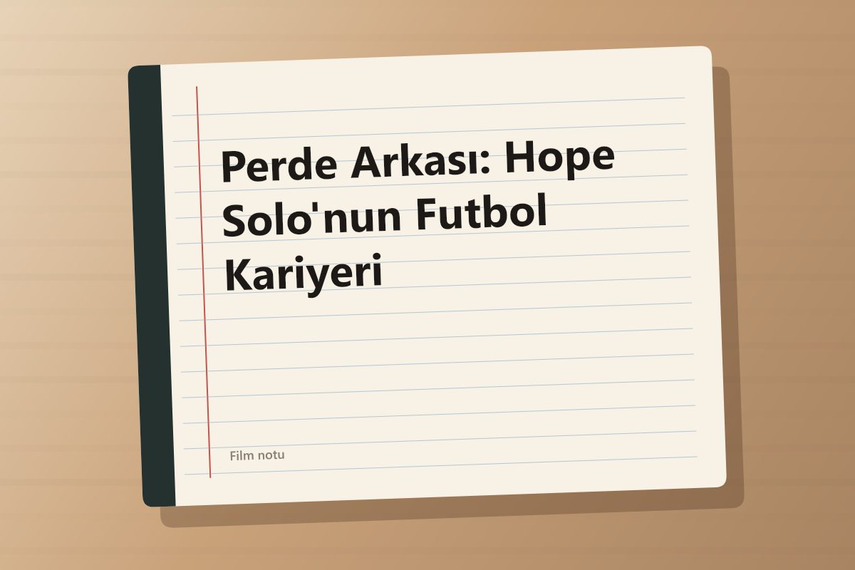Perde Arkası: Hope Solo'nun Futbol Kariyeri kapağı