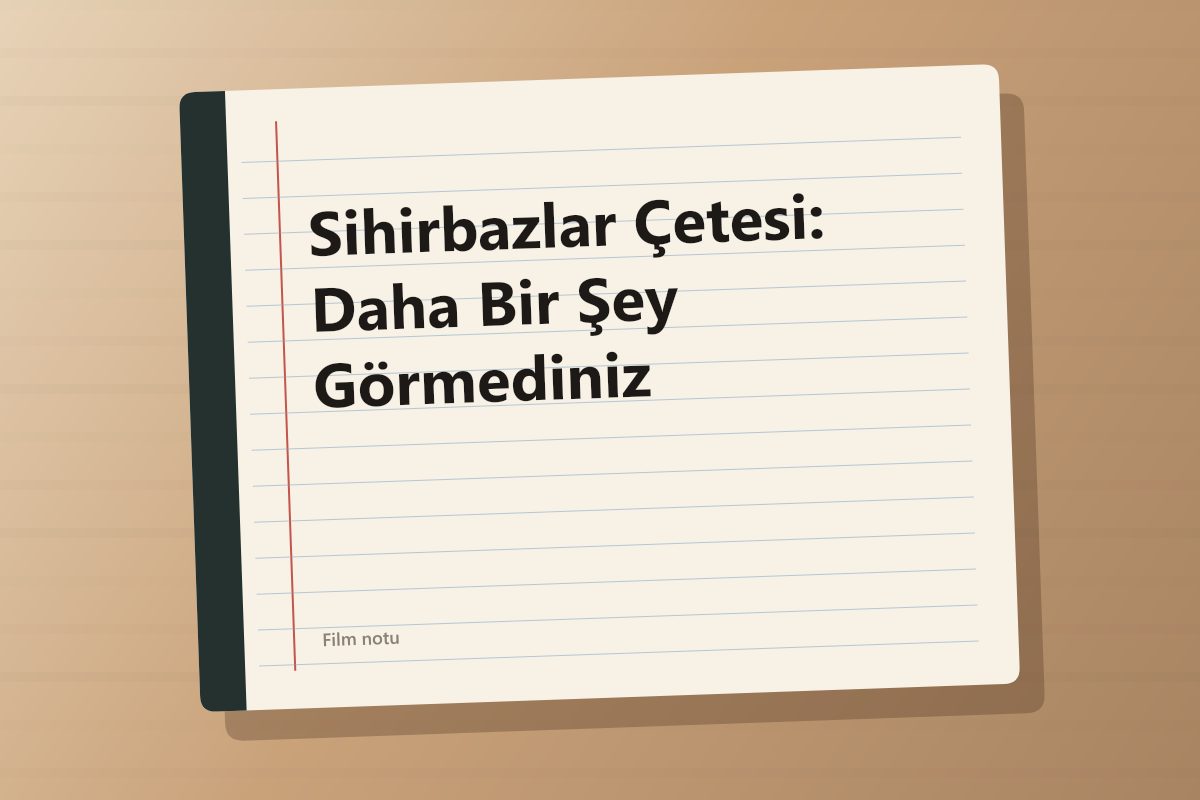 Sihirbazlar Çetesi: Daha Bir Şey Görmediniz kapağı