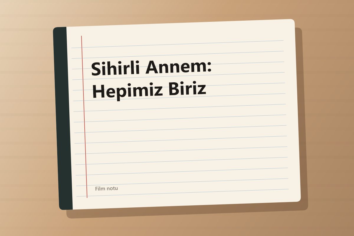 Sihirli Annem: Hepimiz Biriz kapağı